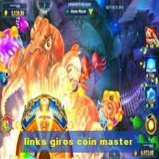 links giros coin master